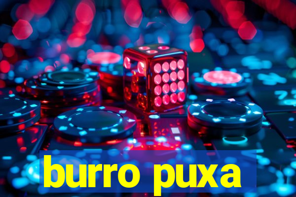 burro puxa